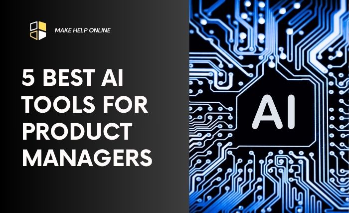 5 Best AI Tools for Product Managers