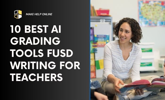 10 Best AI Grading Tools FUSD Writing for Teachers 2025